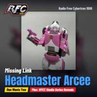 Radio Free Cybertron 1008 - G1 Headmaster Arcee, Finally